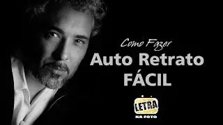 Auto Retrato Fácil - Dica de fotografia