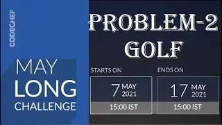 CODECHEF MAY21 LONG CHALLENGE (Problem-2 GOLF) || Solved in Python