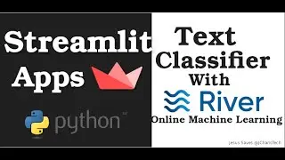 Text Classifier App with Streamlit and River Python (Online Machine Learning)