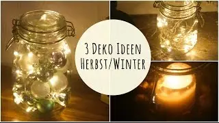 3 (Lichter-) DEKO IDEEN | für Herbst/Winter
