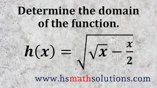 Finding the Domain of a Radical Function - Embedded Square Roots (Example)