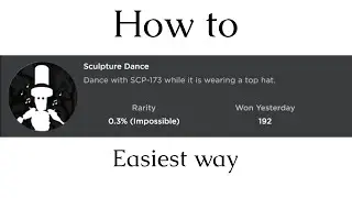 How to get Sculpture Dance in SCP RP the easiest and detailed way