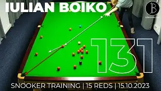 15 🔴 Total Clearance | Iulian Boiko 131 | Snooker Training | 15 REDS | 15.10.2023