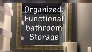 ORGANIZED, FUNCTIONAL, BATHROOM STORAGE: See the usual and unusual items I used in this bathroom!