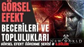 GÖRSEL EFEKT BECERİLERİ VE TOPLULUKLARI | VFX 6.BÖLÜM