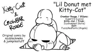 Kitty-Cat & Crowbar Rogue - “Lil Donut met Kitty Cat.” (Comic Dub / Animation)
