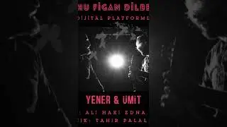 Yener&ümit | Ahu Figan Dilber