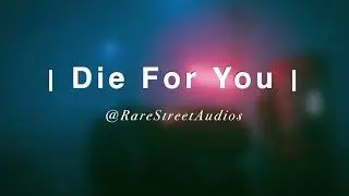 Die For You | Edit Audio [Remix] | The Weeknd | Ariana Grande |