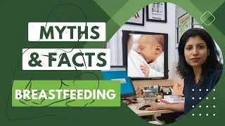 Myths and Facts About Breastfeeding | Tips for Breastfeeding | Breastfeeding Awareness and Myths