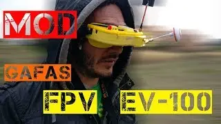 MOD GAFAS FPV EV-100 - ESPAÑOL