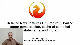New Features in Firebird 5,  Part 5: Better Compression, Cache of Compiled Statements, and more
