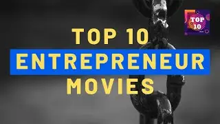 Top 10 Entrepreneur Movies