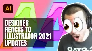 Designer reacts to Adobe Illustrator 2021 updates