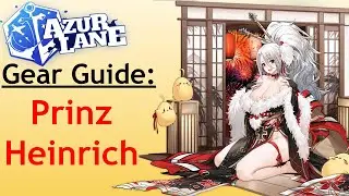 Azur Lane Gear Guide: Prinz Heinrich