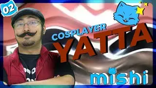 YATTA, O MARIO DA D33P WEB - MISHICAST #2