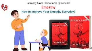 Empathy Therapeutics| How to Improve Empathy Everyday? | Intimacy Laws Episode 33