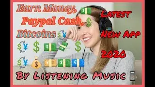 Earn money , paypal cash , bitcoins just by listening music/ how to make money doing  nothing