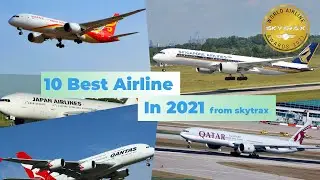 World’s Top 10 Airlines of 2021 | NeMu