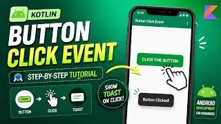 ANDROID - BUTTON CLICK EVENT TUTORIAL || IN KOTLIN