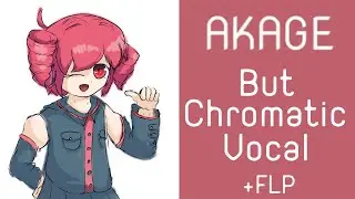 AKAGE but chromatic vocals [+FLP/MIDI] - Friday Night Funkin'