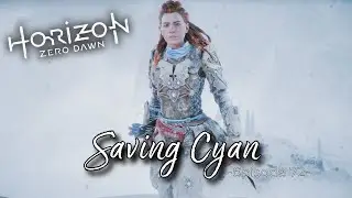 Saving Cyan | Horizon Zero Dawn | Let's Play Episode 72