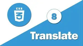 8 - ( CSS3 Tutorial ) Transform 2D : Translate , Rotate