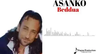 ASANKO BG - BEDDUA YENI SARKI