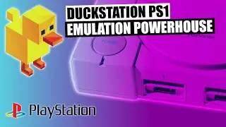 Duckstation PS1 Emulator Guide 2023