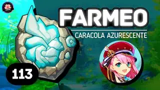 113 Caracola Azurescente / Guía de Farmeo - Charlotte - Genshin Impact