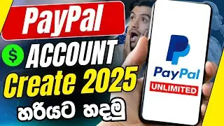🔴How To Create a PayPal Account Sinhala 2025 Full Guide | A-Z Step By Step
