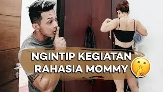 TARUH KAMERA TERSEMBUNYI BUAT REKAM KEGIATAN MOMMY !!!