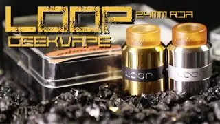 LOOP 24MM RDA by Geekvape (W Shaped Build Deck)  ~Vape RDA Review~