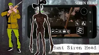 Hunting Siren Head - Siren Head : Reborn