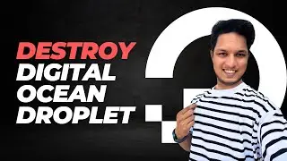 How to destroy Digital Ocean Droplet