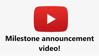 Milestone Announcement Video: 10 Subscribers!