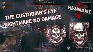 REMNANT 2 THE CUSTODIAN'S EYE NIGHTMARE NO DAMAGE!