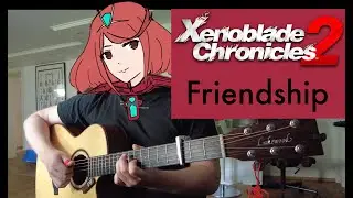 Friendship by Kenji Hiramatsu (Xenoblade Chronicles 2 OST) | Fingerstyle Guitar Cover [Tabs]