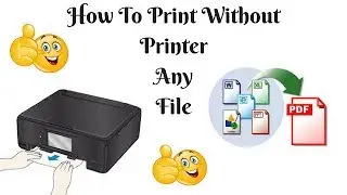How to print without a printer.