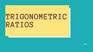 Trigonometric Ratios