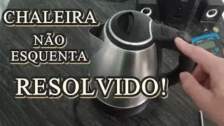 Chaleira elétrica não esquenta, como consertar? | Passo a passo detalhado