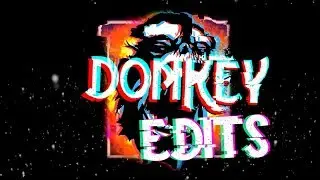 DONKEY EDITS