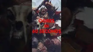 Ogre Kingdoms EXPLAINED in 60 SECONDS - Total War Warhammer 3 Lore