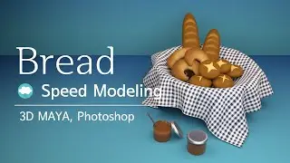 The Bread! Easy speed modeling & texturing, 3D Maya, Photoshop