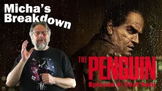 The Penguin (2024), Episode 4: Cent'Anni | Series Review | Micha's Breakdown