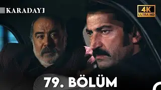 Karadayı 79. Bölüm (4K)