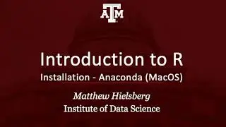 Introduction to R: Installation: Anaconda; MacOS (01 02 installation 07 anaconda macOS)