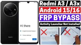 Redmi A3/A3x FRP Bypass Android 15/16 | Redmi A3 FRP bypass | Without SIM card | New Method 2026