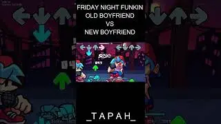 #Shorts FRIDAY NIGHT FUNKIN OLD BOYFRIEND VS NEW BOYFRIEND