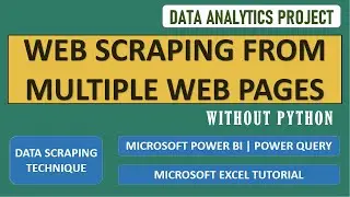 Web Scraping from Multiple Web Pages using Power Query | Automate your Data | 