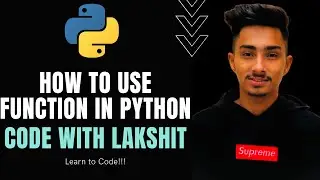 How to use function in Python | Code with Lakshit | Python tutorial #23